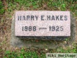 Harry E Hakes