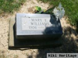 Mary E Williams