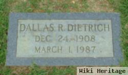 Dallas R. Dietrich