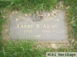 Larry R Arms