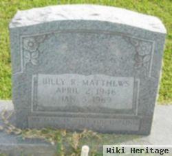 Billy R. Matthews