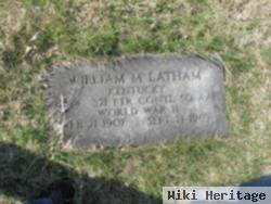 William M Latham