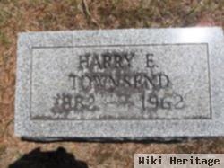 Harry E Townsend