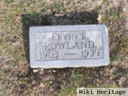 Ervin E. Rowland