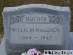 Willie M Waldron