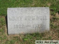 Mary Ann Sipe Dull