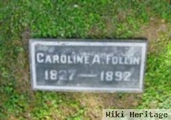 Caroline A Follin