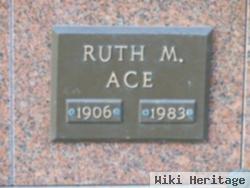 Ruth M. Ace