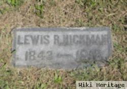 Lewis R. Hickman