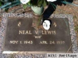Neal V "bud" Lewis