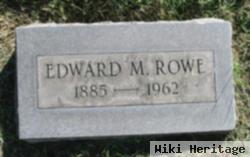 Edward M. Rowe