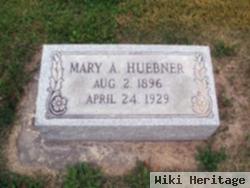 Mary A Huebner