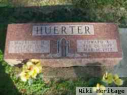 Edward A Huerter