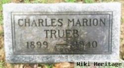 Charles Marion Trueb