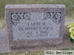 Larry M. Humphrey