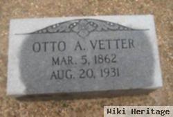 Otto A Vetter