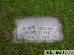 John M Veneskey