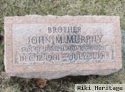 John M Murphy