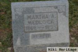 Martha A Medlock