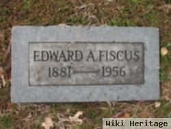 Edward A Fiscus