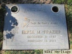 Elyse M Frazier