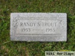 Randy S Trout