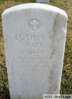 Pvt Luther K Pali