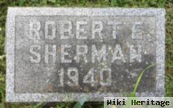 Robert E Sherman