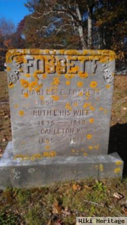 Charles E Fossett