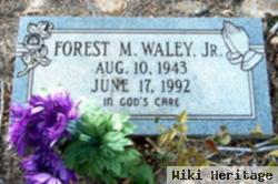 Forest M. Waley, Jr