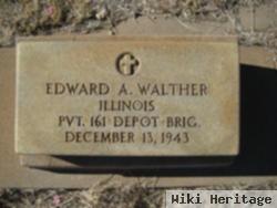 Edward A. Walther