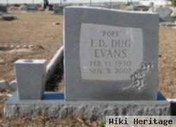 F. D. Dug "pops" Evans