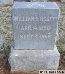 William E Liggett