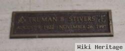 Truman B Stivers