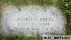 Joseph H Brell