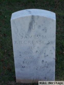 James M Kilcrease, Sr