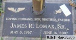 James R Lomax, Sr