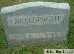 Edward A Engelbrecht