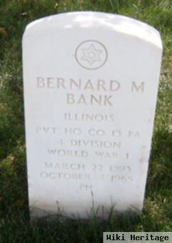 Bernard M Bank