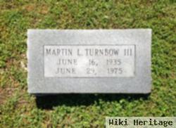 Martin Luther Turnbow, Iii