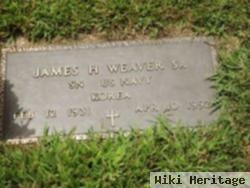 James H "jim" Weaver, Sr