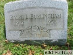 Ralph L Burlingham