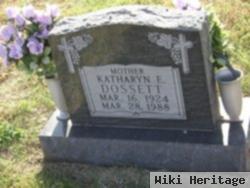 Katharyn E Dossett