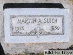 Martin A Suich