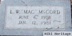 L W "mac" Mccord