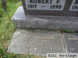 Robert F Messenger