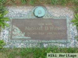 Michael D Wilson