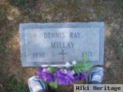 Dennis Ray Millay