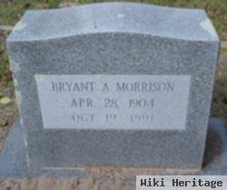 Bryant A. Morrison