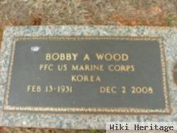 Bobby A. Wood